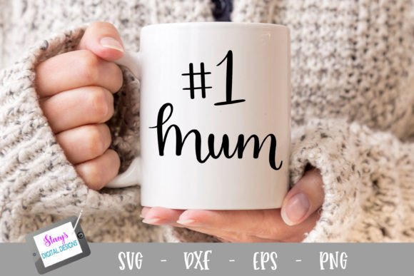 Download Mum Design | Number 1 Mum - Premium Bundle