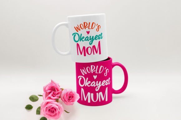 Download World's Okayest Mom and Mum SVG - Mum Collection